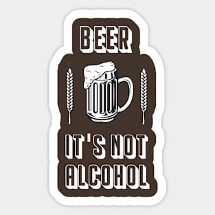 Beer it's not alcohol Sticker